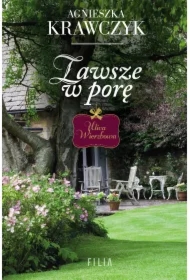 Zawsze w porę. Ulica Wierzbowa. Tom 2