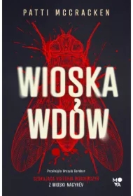 Wioska wdów. Szokująca historia morderczyń z wioski Nagyrév