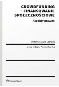 Crowdfunding - finansowanie społecznościowe. Aspekty prawne