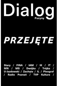 Dialog Puzyny. Przejęte