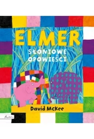 Elmer. Słoniowe opowieści