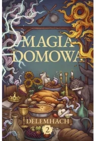 Magia domowa. Tom 2