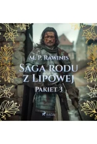 Saga rodu z Lipowej: Pakiet 3