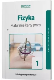 Fizyka 1. Maturalne karty pracy. Zakres rozszerzony. Szkoły ponadpodstawowe