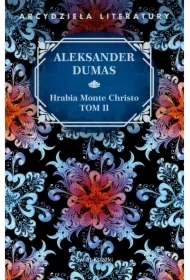 Hrabia Monte Christo. Tom 2