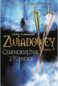 Czarnoksiężnik z Północy. Zwiadowcy. Tom 5