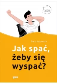 Jak spać, żeby się wyspać?