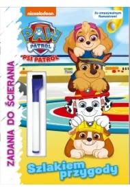 Psi Patrol. Zadania do ścierania. Szlakiem przygody