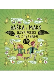 Baśka i Maks. Język polski nie z tej ziemi