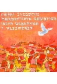 Pieśni Żydowskie Mordechaja Gebirtiga CD