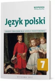 Język polski 7. Zeszyt ćwiczeń dla szkoły podstawowej