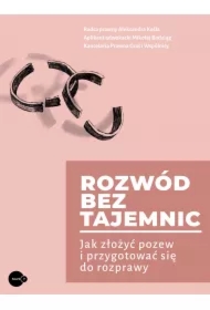 Rozwód bez tajemnic. Jak złożyć pozew i przygotować się do rozprawy