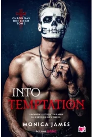Into Temptation. Chroń nas ode złego. Tom 2