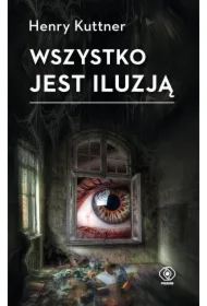 Wszystko jest iluzją