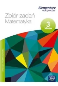 Elementarz odkrywców. Klasa 3. Zbiór zadań. Matematyka