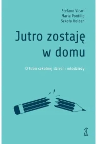 Jutro zostaję w domu