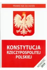 Konstytucja Rzeczypospolitej Polskiej. Stan prawny na 5 kwietnia 2019 r.