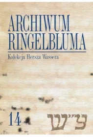 Archiwum Ringelbluma. Konspiracyjne Archiwum Getta Warszawy. Tom 14, Kolekcja Hersza Wassera