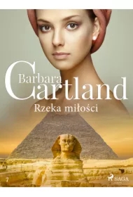 Rzeka miłości - Ponadczasowe historie miłosne Barbary Cartland