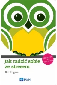 Jak radzić sobie ze stresem. Wskazówki dla naucz.