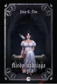 Kiedy nadciąga mgła