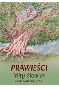 Prawieści. Mity Słowian