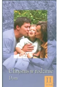 Chrystus w rodzinie T.2