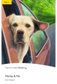 Marley and Me. Book with Digital Version and audio. Level 2