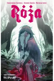 Nie śpij już. Róża. Tom 1