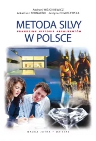 Metoda Silvy w Polsce. Prawdziwe historie absolwentów