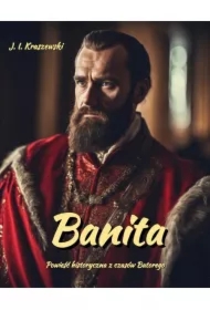 Banita. Czasy Stefana Batorego