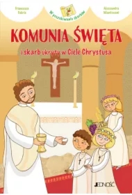 Komunia Święta i skarb ukryty w Ciele Chrystusa
