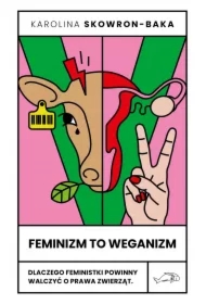 Feminizm to weganizm