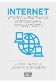 Internet - wybrane przykłady zastosowań i doświadczeń