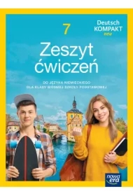 Deutsch KOMPAKT neu 7 NEON. Zeszyt ćwiczeń do języka niemieckiego dla klasy siódmej szkoły podstawowej