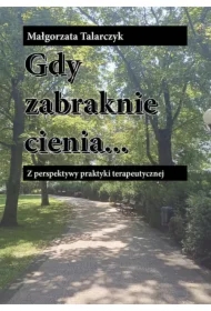 Gdy zabraknie cienia