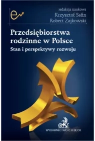 Przedsiębiorstwa rodzinne w Polsce. Stan i perspektywy rozwoju