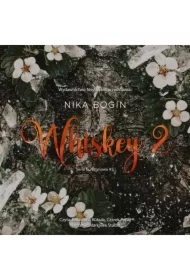 Whiskey 2. Seria bursztynowa. Tom 2