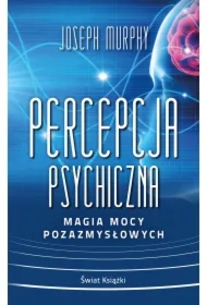 Percepcja psychiczna: magia mocy pozazmysłowej (pocket)