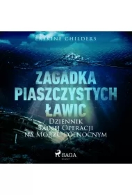 Zagadka piaszczystych ławic: Dziennik tajnej operacji na Morzu Północnym