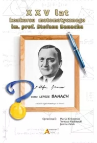 XXV lat konkursu matematycznego im. S. Banacha