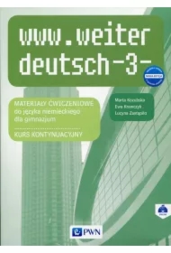 www.weiter deutsch 3. Materiały ćwiczeniowe do języka niemieckiego. Gimnazjum