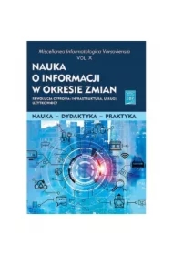 Nauka o informacji w okresie zmian Vol X Rewolucja cyfrowa infrastruktura usługi użytkownicy