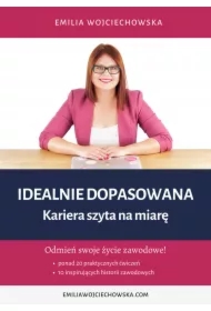 Idealnie dopasowana. Kariera szyta na miarę