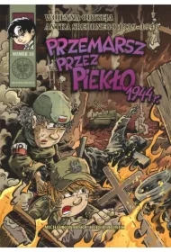 Przemarsz przez piekło 1944 r. Wojenna Odyseja Antka Srebrnego 1939-1946. Tom 10