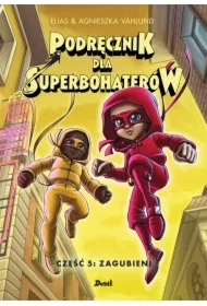 Zagubieni. Podręcznik dla Superbohaterów. Tom 5