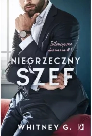 Niegrzeczny szef. Intensywne doznania. Tom 1