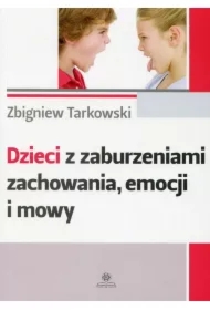 Dzieci z zaburzeniami zachowania, emocji i mowy