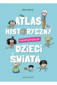 Atlas historyczny najokropniejszych dzieci świata