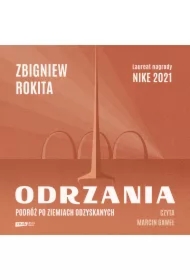 Odrzania. Podróż po Ziemiach Odzyskanych